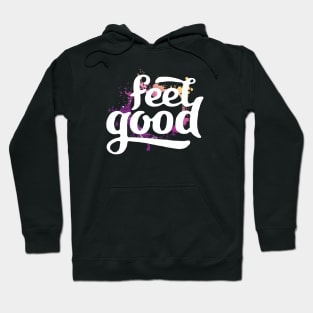 Feel Good Hoodie